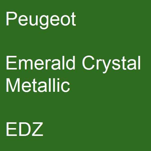 Peugeot, Emerald Crystal Metallic, EDZ.